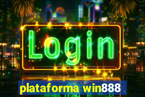 plataforma win888